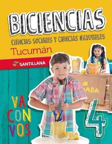 Imagen 1 de 1 de Biciencias 4 Tucuman - Santillana Va Con Vos 