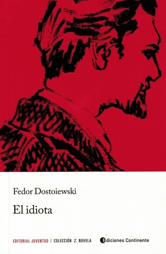 El Idiota - Fiodor Mijailovic  Dostoievski