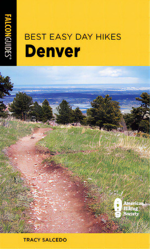 Best Easy Day Hikes Denver, De Salcedo, Tracy. Editorial Falcon Pr Pub, Tapa Blanda En Inglés