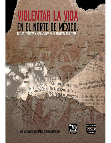 Violentar La Vida En El Norte De México