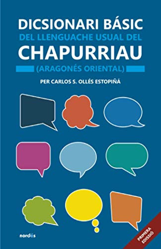 Dicsionari Basic Del Llenguache Usual Del Chapurriau -aragon