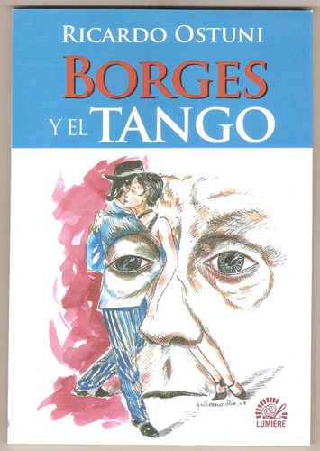 Borges Y El Tango - Edit  Lumiere