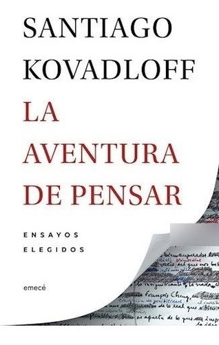Libro La Aventura De Pensar De Santiago Kovadloff