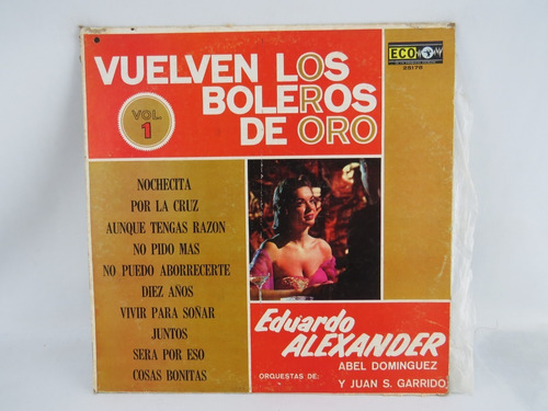 D1179 Eduardo Alexander -- Vuelven Los Boleros De Oro Vol 1 