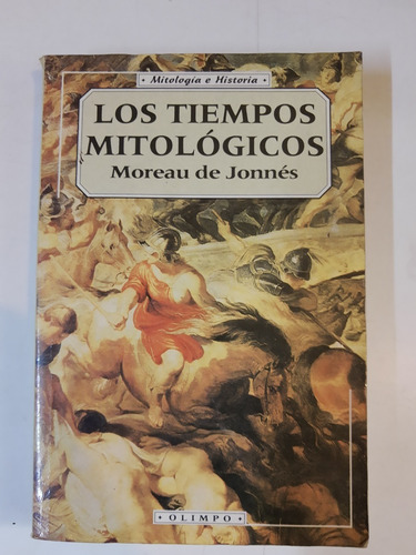 Los Tiempos Mitologicos - Moreau De Jonnes L345