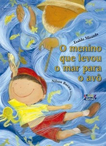 O Menino Que Levou O Mar Para O Avô