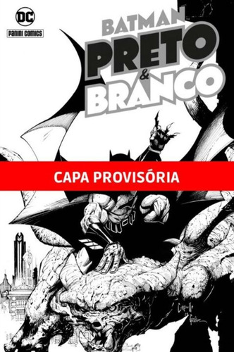 Batman: Preto E Branco - Nova Serie