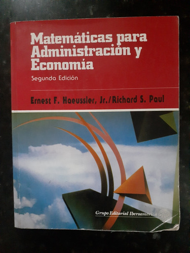 Matemáticas Para Administración Y Economía. 2da Edición 