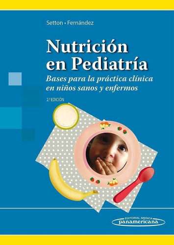 Nutrición En Pediatría. Setton. Panamericana