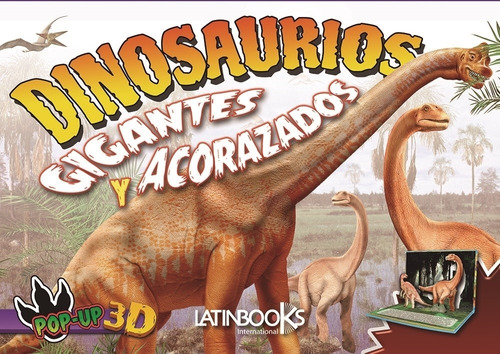 Dinosaurios Gigantes Y Acorazados - Pop Up Libro 3d