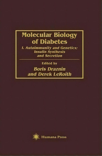 Molecular Biology Of Diabetes, De Boris Draznin. Editorial Humana Press Inc, Tapa Blanda En Inglés
