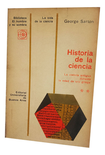 Historia De La Ciencia - George Sarton - Eudeba 