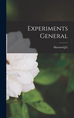 Libro Experiments General - Maynard, J. L.