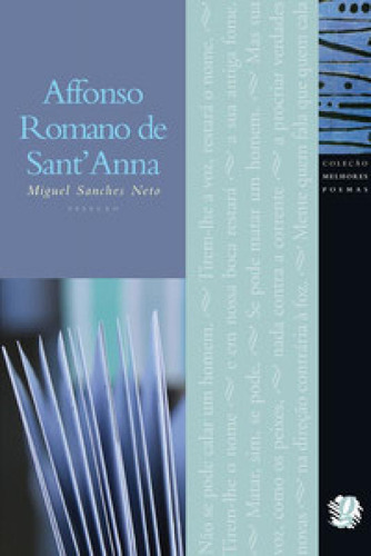 Melhores Poemas Affonso Romano De Santanna Seleção E Prefácio miguel Sanches Neto, De De, Sant'anna. Editorial Global, Tapa Mole En Português