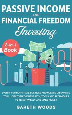 Libro Passive Income And Financial Freedom Investing 2-in...