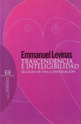 Trascendencia E Inteligibilidad - Emmanuel Lévinas