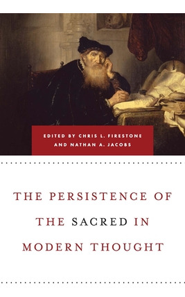 Libro Persistence Of The Sacred In Modern Thought - Fires...