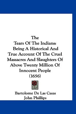 Libro The Tears Of The Indians: Being A Historical And Tr...