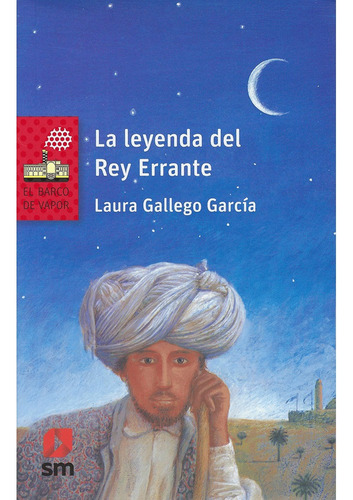 La Leyenda Del Rey Errante- Laura Gallegos - Sm Editorial