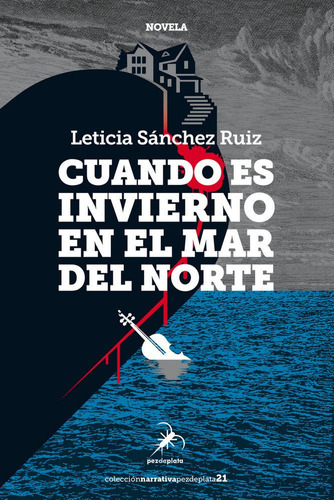 Cuando es invierno en el mar del norte, de Sánchez Ruiz, Leticia. Editorial Pez de Plata, tapa blanda en español