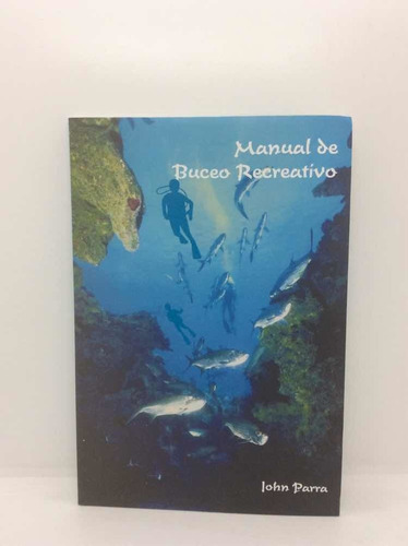 Manual De Buceo Recreativo - John Parra - Deportes