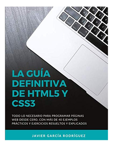 Libro : La Guia Definitiva De Html5 Y Css3 Todo Lo Necesari