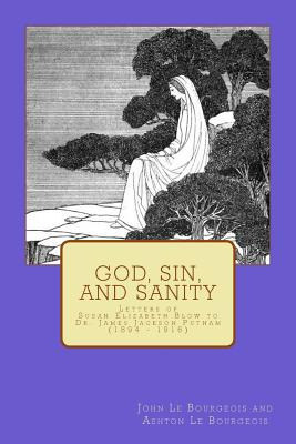 Libro God, Sin, And Sanity: Letters Of Susan Elizabeth Bl...