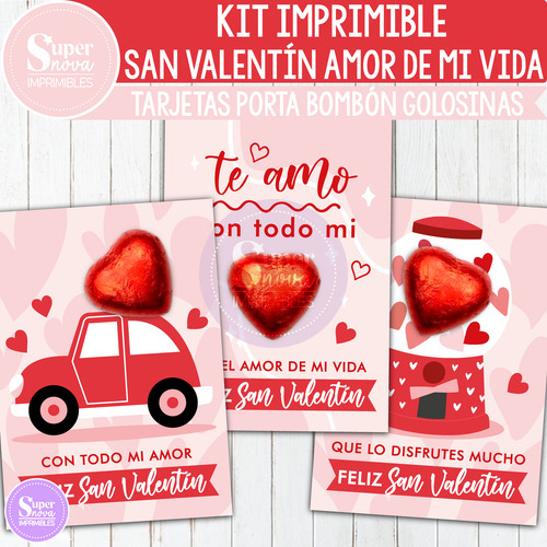 Kit Imprimible Tarjeta Bombón P Golosinas San Valentín Amor