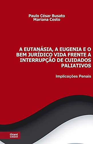 Libro A Eutanásia A Eugenia E O Bem Jurídico Vida Frente A I