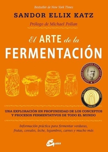 Sandor Ellix Katz-arte De La Fermentacion, El