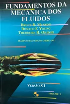 Comprar Livro Fundamentos Da Mecanica Dos Fluidos Vol 2 - Bruce R. Munson E Outros [1997]