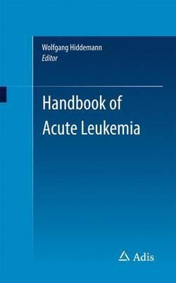 Libro Handbook Of Acute Leukemia - Wolfgang Hiddemann