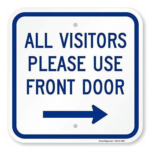  Todos Los Visitantes Por Favor Utilice La Puerta Frontal  C