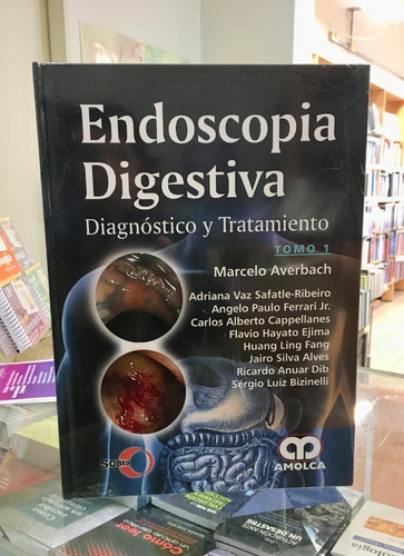 Endoscopía Digestiva Diagnóstico Y Tratamiento  Sobed 2 Ts