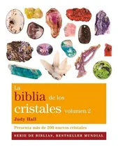 Comprar BIBLIA DE LOS CRISTALES VOLUMEN 2, de Hall, Judy. Editorial Gaia en español, 2011