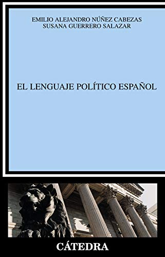 Libro El Lenguaje Político Español De Emilio Alejandro Núñez