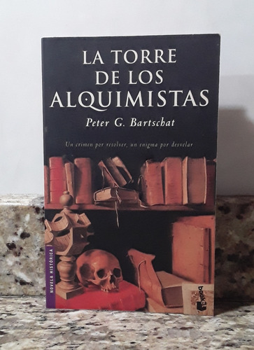 Libro La Torre De Los Alquimistas - Peter Bartschat