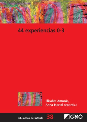 44 Experiencias 0-3 (didáctica) (spanish Edition)