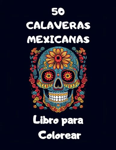 50 Calaveras Mexicanas Para Colorear