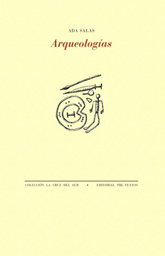 Arqueologias, De Salas, Ada. Editorial Pre-textos, Tapa Blanda En Español