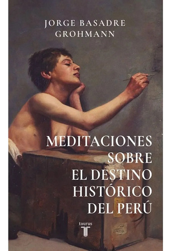  Meditacion Sobre El Destino Histo Del Peru - Jorge Basadre 