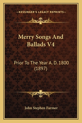 Libro Merry Songs And Ballads V4: Prior To The Year A. D....