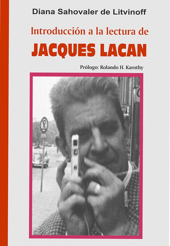 Introduccion A La Lectura De Jacques Lacan . Sahovaler