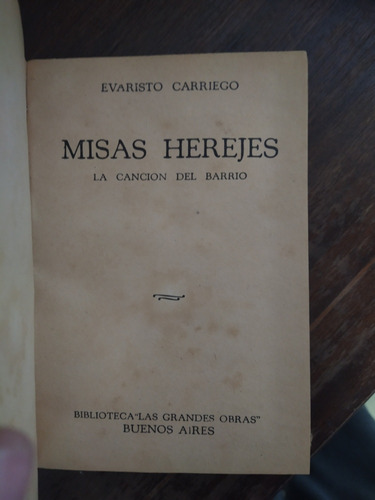 Evaristo Carriego. Misas Herejes. La Canción Del Barrio. (Usado)