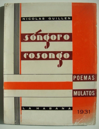 Nicolás Guillén Sóngoro Cosongo: Poemas Mulatos 1981