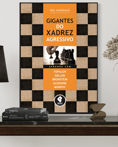 Gigantes Do Xadrez Agressivo