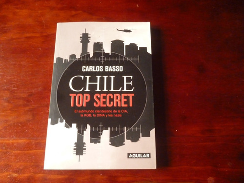 Chile Top Secret Carlos Basso