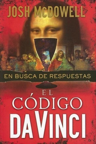 El Codigo Da Vinci: En Busca De Respuesta - Josh Mcdowell