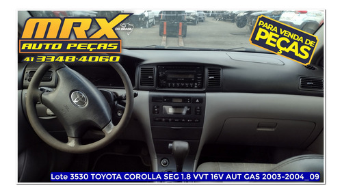 Sucata Corolla Seg 1.8 Vvt 16v Aut Gas 2004 Peças