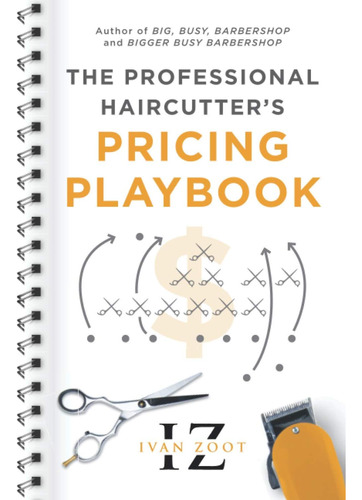 Libro: The Professional Haircutters Pricing Playbook: A And